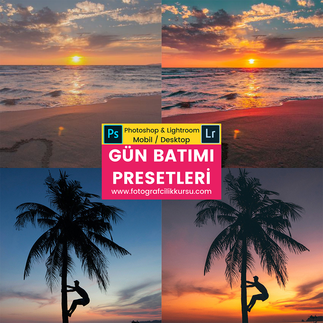 gün batımı sunset photoshop ve lightroom presetleri presets