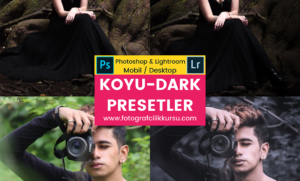 koyu dark photoshop ve lightroom presetleri presets