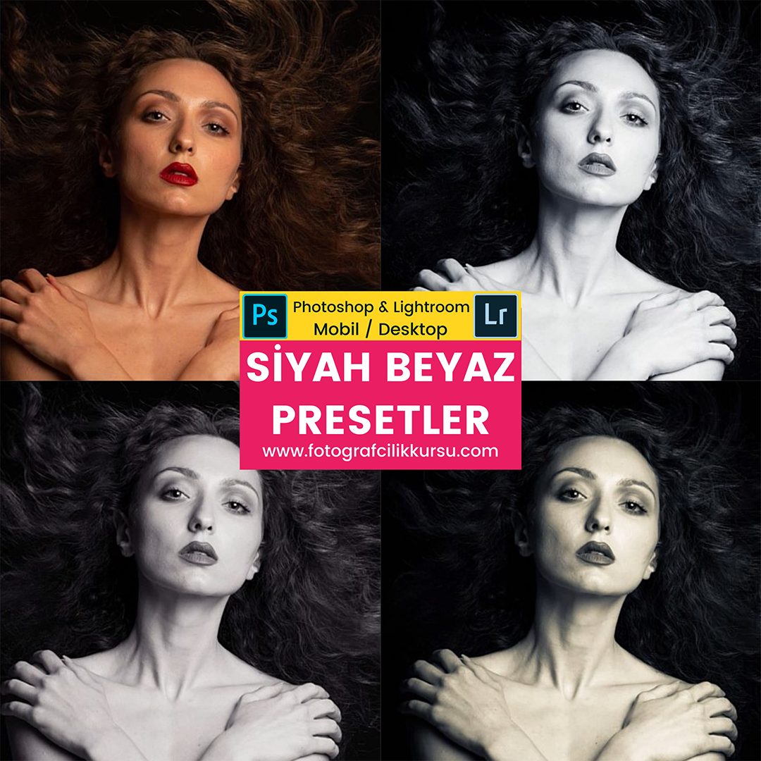 siyah beyaz black white photoshop ve lightroom presetleri presets