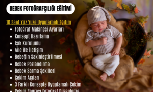 yenidoğan bebek uygulamalı fotoğraf eğitimi kursu