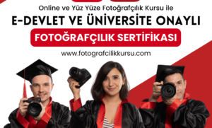 e devlet sorgulanabilir universite onaylı fotoğrafçılık kursu sertifikası