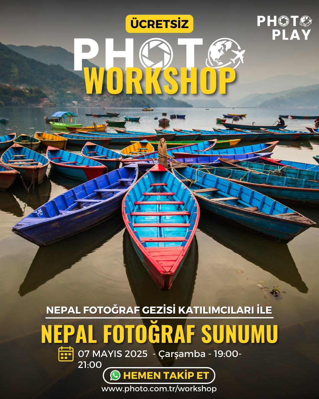ÜCRETSİZ PHOTO WORKSHOP: Fotoğraflarla Nepal Fotoğraf Gezisi Sunumu 07 Mayıs 2025