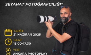 NİHAT KARADAĞ ile SEYAHAT FOTOĞRAFÇILIĞI WORKSHOPU  (21 Haziran 2025)