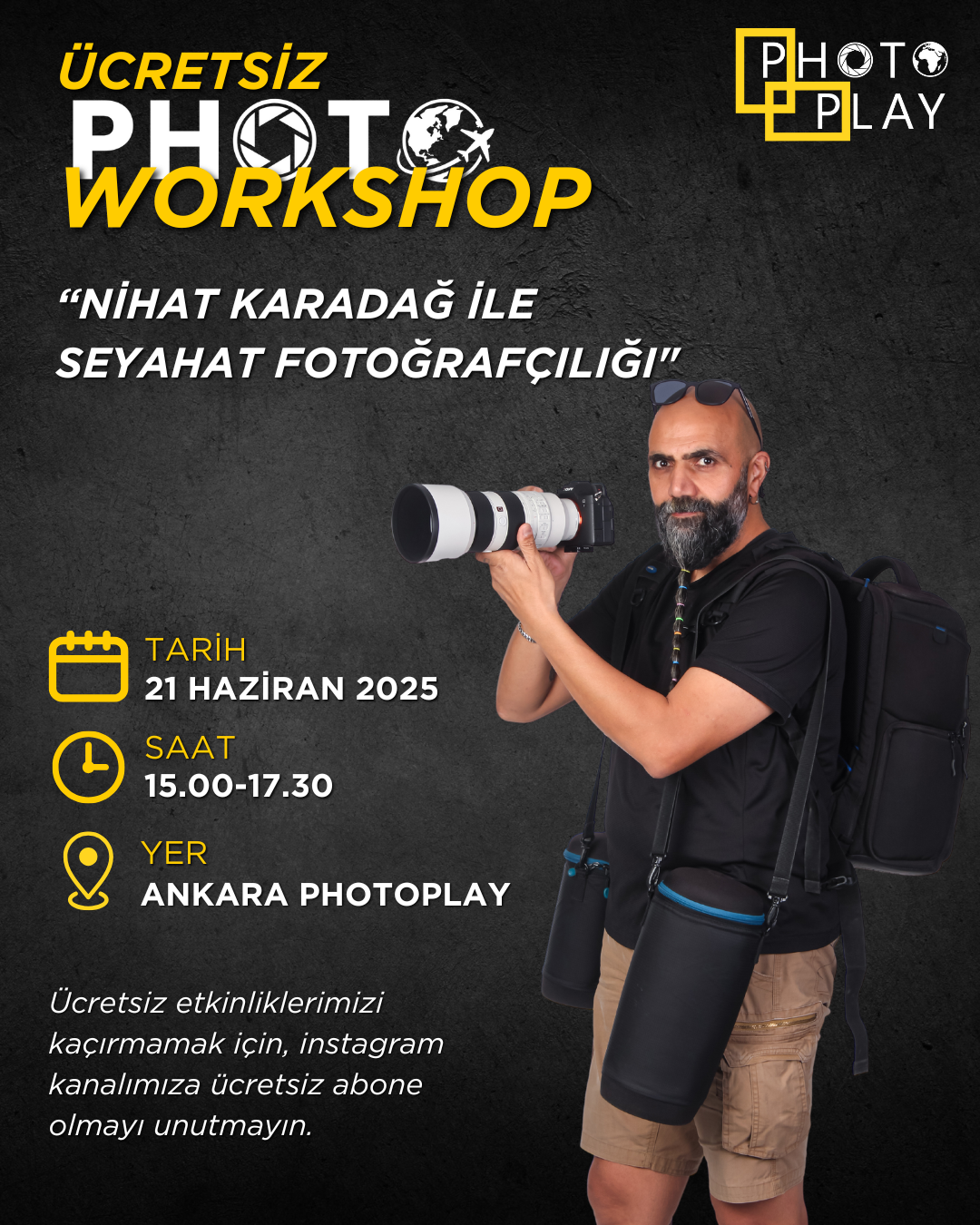 NİHAT KARADAĞ ile SEYAHAT FOTOĞRAFÇILIĞI WORKSHOPU  (21 Haziran 2025)
