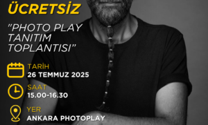 PHOTOPLAY ANKARA TANITIM TOPLANTISI (ÜCRETSİZ)