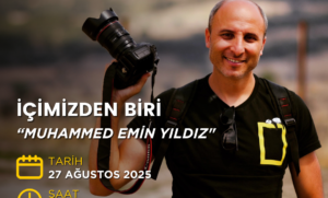 ÜCRETSİZ PHOTO WORKSHOP: İÇİMİZDEN BİRİ "MUHAMMED EMİN YILDIZ"
