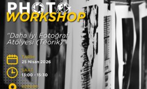Ücretsiz Workshop - Daha İyi Fotoğraf Atölyesi